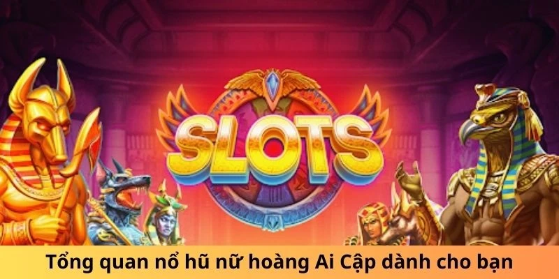 Game Nổ Hũ Nữ Hoàng Ai Cập ZOMCLUB Đình Đám 2025 3 Game Nổ Hũ Nữ Hoàng Ai Cập ZOMCLUB Đình Đám 2024